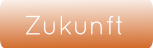 Zukunft