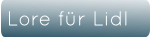 Lore für Lidl