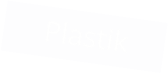 Plastik