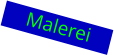 Malerei