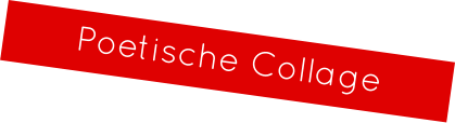 Poetische Collage