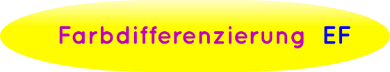 Farbdifferenzierung  EF