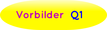 Vorbilder  Q1