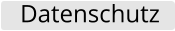 Datenschutz