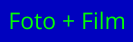 Foto + Film