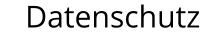 Datenschutz