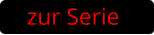 zur Serie