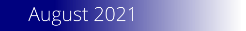 August 2021