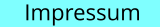 Impressum