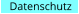 Datenschutz