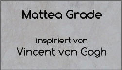 Mattea Grade  inspiriert von  Vincent van Gogh