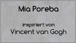Mia Poreba  inspiriert von  Vincent van Gogh