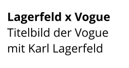Lagerfeld x Vogue  Titelbild der Vogue mit Karl Lagerfeld