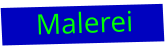 Malerei