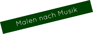 Malen nach Musik