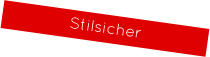 Stilsicher