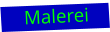Malerei