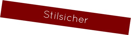 Stilsicher