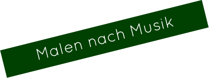 Malen nach Musik