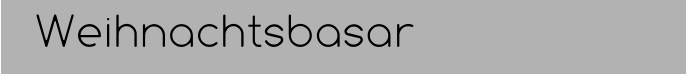 Weihnachtsbasar