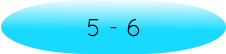 5 - 6