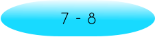7 - 8