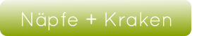 Näpfe + Kraken