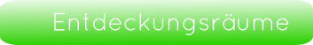 Entdeckungsräume