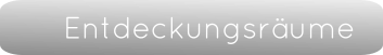 Entdeckungsräume