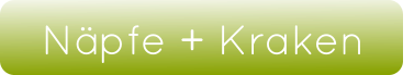 Näpfe + Kraken