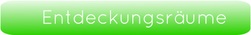 Entdeckungsräume