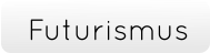 Futurismus