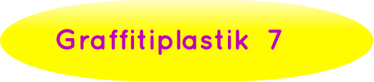Graffitiplastik  7