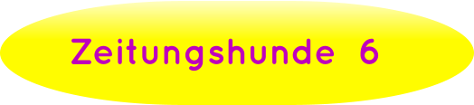 Zeitungshunde  6