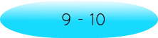 9 - 10