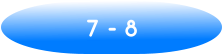 7 - 8