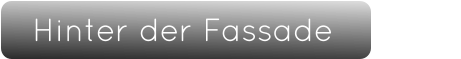 Hinter der Fassade