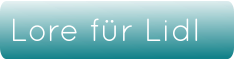 Lore für Lidl