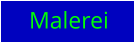 Malerei