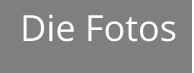 Die Fotos