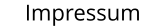Impressum