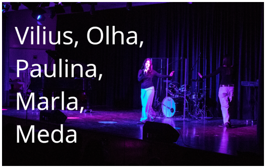 Vilius, Olha,  Paulina,  Marla, Meda