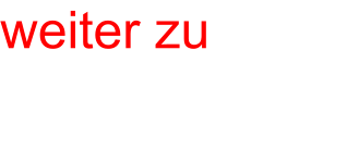 weiter zu