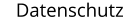 Datenschutz