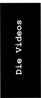 Die Videos