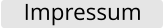 Impressum