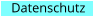 Datenschutz