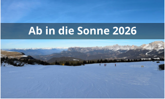 Ab in die Sonne 2026