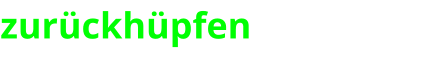 zurückhüpfen