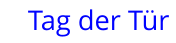 Tag der Tür